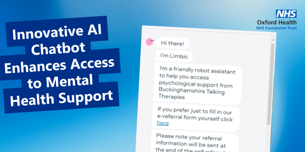 Innovative AI Chatbot Enhances Access to Mental Health Support in the NHS Oxfordshire and the NHS Buckinghamshire Talking Therapies Services | Oxford 