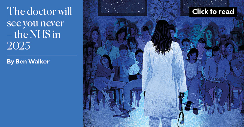 The doctor will see you never – the NHS in 2025